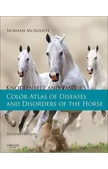 Knottenbelt and Pascoe's Color Atlas of Diseases and Disorders of the Horse