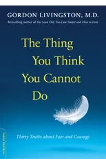 The Thing You Think You Cannot Do