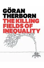 The Killing Fields of Inequality