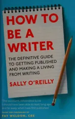 How To Be A Writer