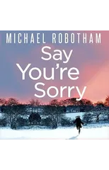Say You're Sorry