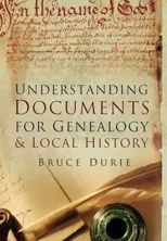 Understanding Documents for Genealogy and Local History