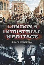 London's Industrial Heritage