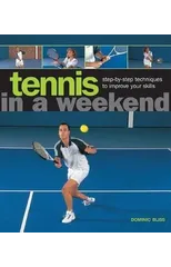 Tennis in a  Weekend
