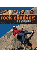 Rock Climbing in a Weekend