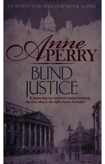 Blind Justice (William Monk Mystery, Book 19)