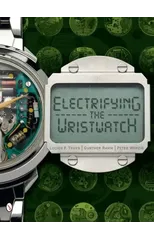 Electrifying the Wristwatch