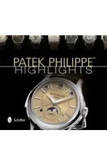 Patek Philippe® Highlights