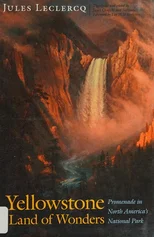 Yellowstone, Land of Wonders