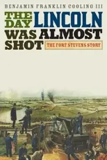 The Day Lincoln Was Almost Shot