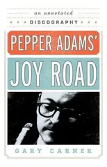 Pepper Adams' Joy Road