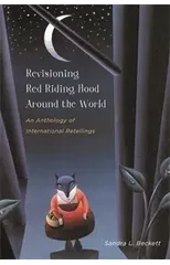 Revisioning Red Riding Hood Around the World