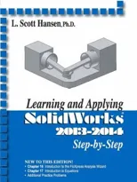 Learning and Applying Solidworks 2013-2014 (2013-2014)