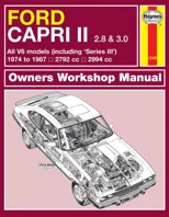 Ford Capri II (and III) 2.8 & 3.0 V6 (74 - 87) Haynes Repair Manual
