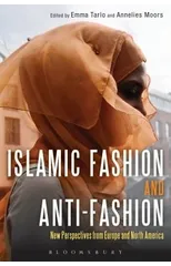 Islamic Fashion and Anti-Fashion