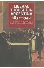 Liberal Thought in Argentina, 18371940