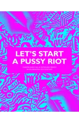 Let's Start a Pussy Riot