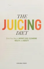 The Juicing Diet
