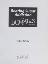 Beating Sugar Addiction For Dummies