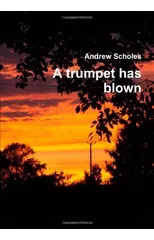 A Trumpet Has Blown