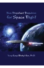 Non-Propellant Propulsion for Space Flight