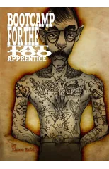 Boot Camp For the Tattoo Apprentice