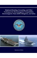 Shipboard Bonding, Grounding, and Other Techniques for Electromagnetic Compatibility, Electromagnetic Pulse (Emp) Mitigation, and Safety