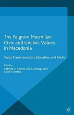 Civic and Uncivic Values in Macedonia