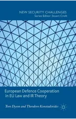 European Defence Cooperation in EU Law and IR Theory