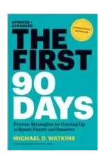 The First 90 Days, Updated and Expanded