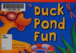 Duck Pond Fun