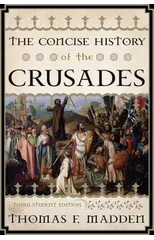 The Concise History of the Crusades