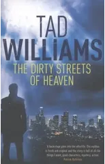 The Dirty Streets of Heaven