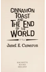 Cinnamon Toast and the End of the World