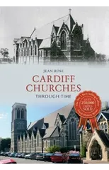 Cardiff Churches Through Time