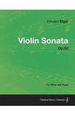 Violin Sonata Op.82 - For Violin and Piano