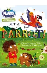 Bug Club Guided Julia Donaldson Plays Year 1 Blue Get a Parrot!