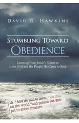 Stumbling Toward Obedience