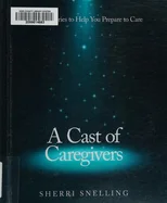 A Cast of Caregivers
