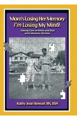 Mom's Losing Her Memory I'm Losing My Mind!