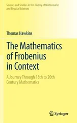 The Mathematics of Frobenius in Context