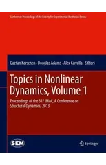 Topics in Nonlinear Dynamics, Volume 1