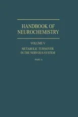 Metabolic Turnover in the Nervous System