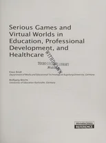 Serious Games and Virtual Worlds in Education, Professional Development, and Healthcare