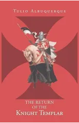 The Return of the Knight Templar