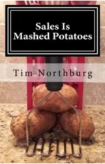 Sales Is Mashed Potatoes