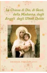 La Chiesa Di Dio, Di Gesu, Della Madonna, Degli Angeli Degli Ultimi Dubbi