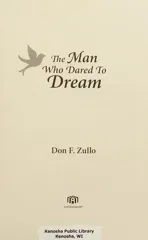 The Man Who Dared To Dream