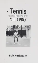 Tennis Through the Eyes of an "Old Pro"