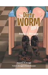 The Dirty Worm Story